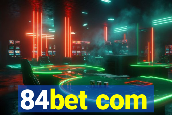 84bet com